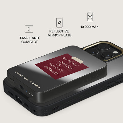 Nothing Changes - Magnetic Power Bank