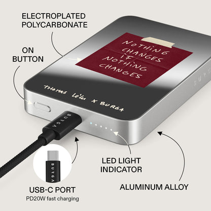 Nothing Changes - Magnetic Power Bank
