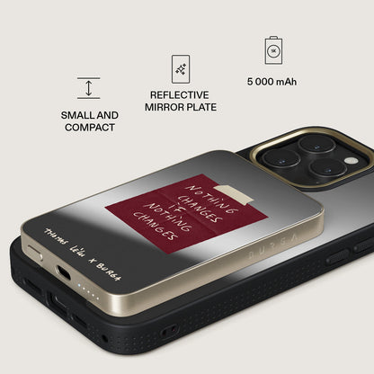 Nothing Changes - Magnetic Power Bank