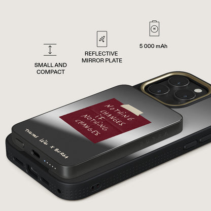 Nothing Changes - Magnetic Power Bank