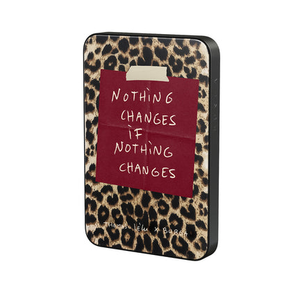 Nothing Changes - Magnetic Power Bank